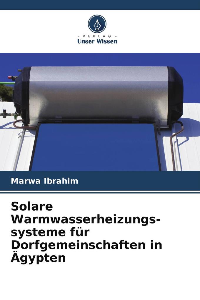 Solare Warmwasserheizungs-systeme für Dorfgemeinschaften in Ägypten