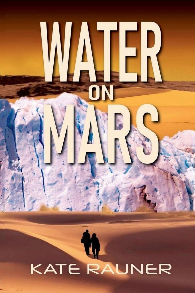 Water on Mars Colonization Book 4