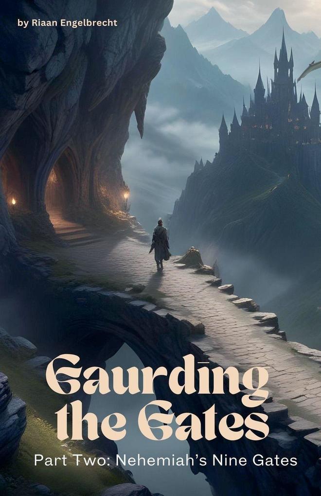 Guarding the Gates Part Two