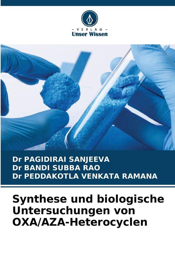 Synthese und biologische Untersuchungen von OXA/AZA-Heterocyclen