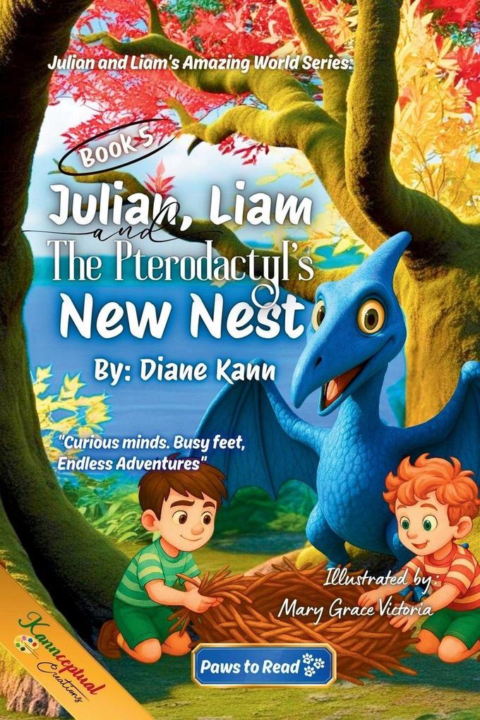 Julian Liam and the Pterodactyl's New Nest