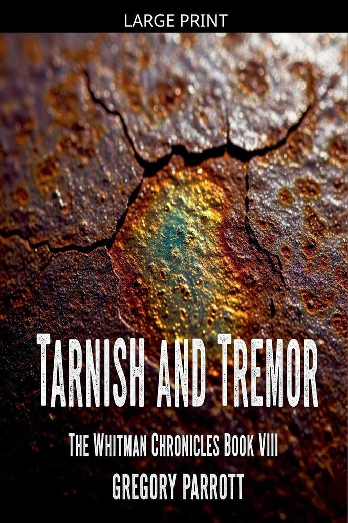 Tarnish and Tremor