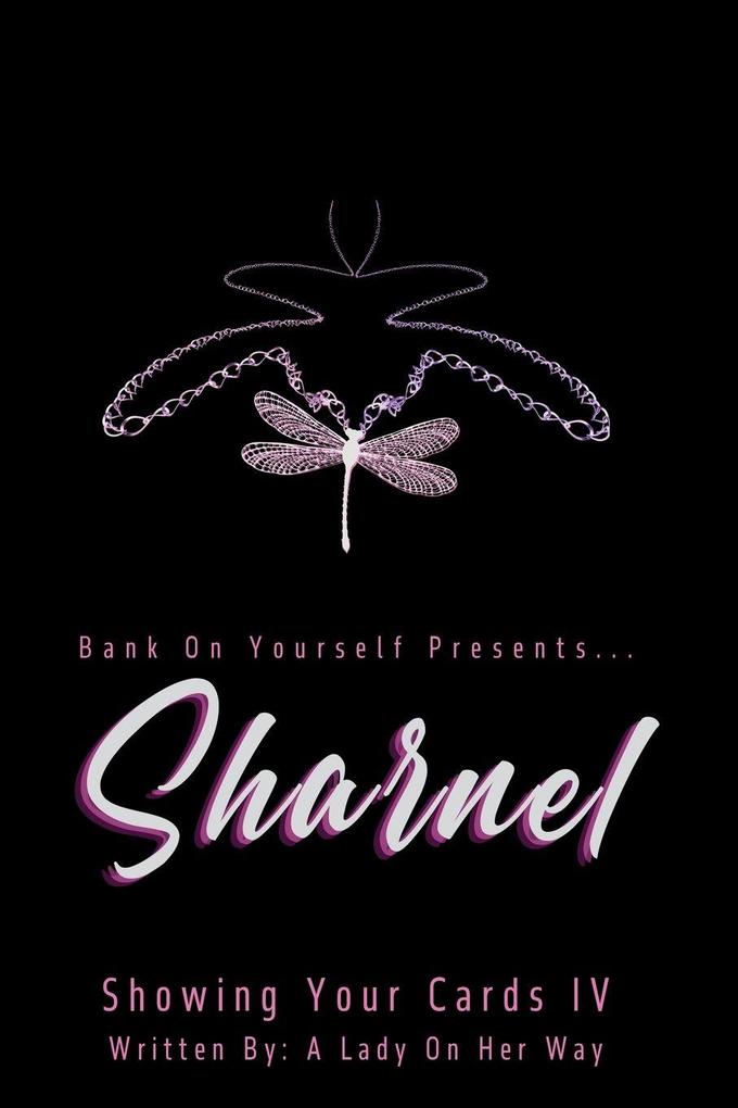 Sharnel Showing Your Cards IV