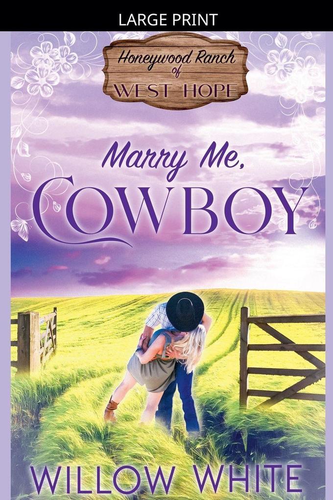 Marry Me Cowboy