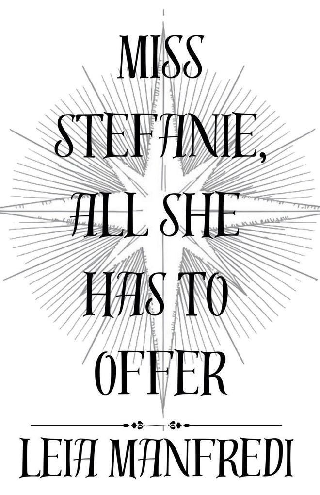 Miss Stefanie All She Has To Offer