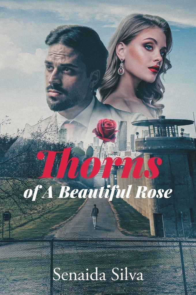 Thorns of A Beautiful Rose