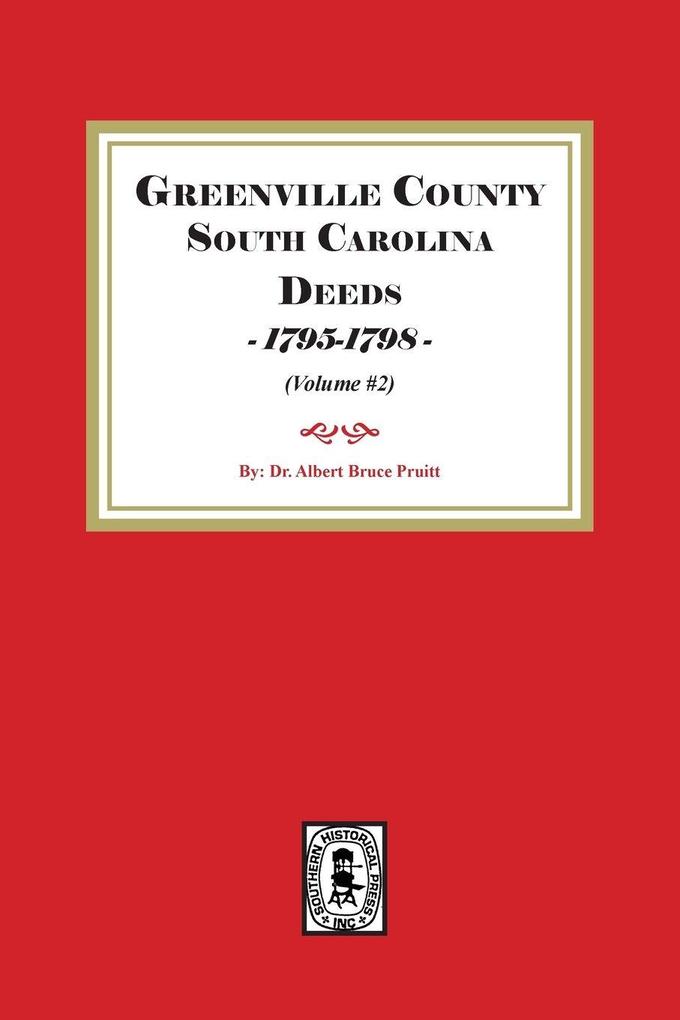 Greenville County South Carolina Deeds 1795-1798. (Volume #2)