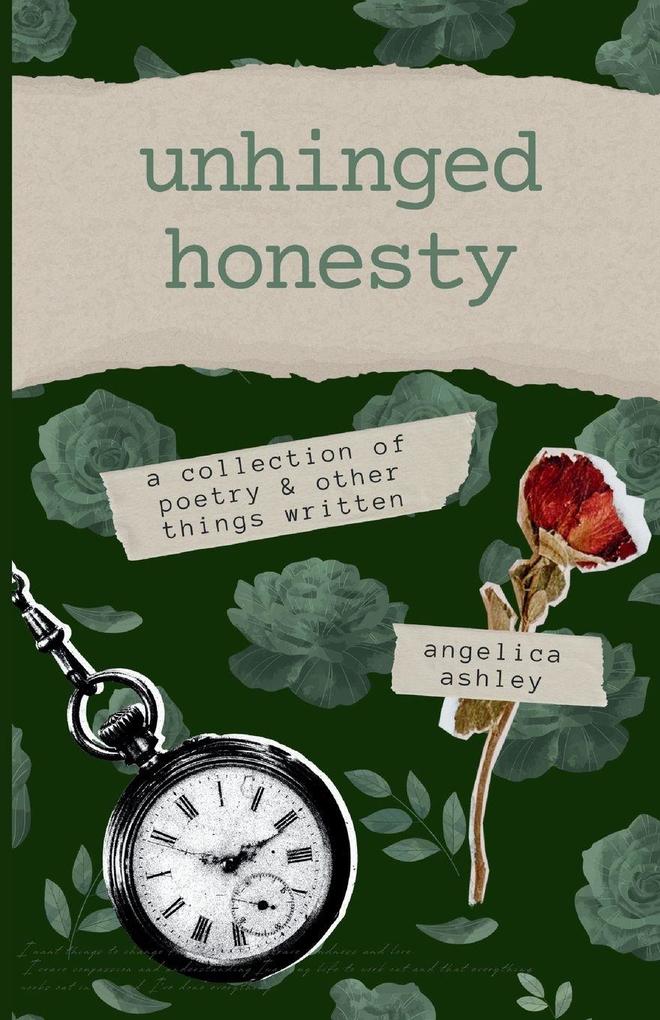 Unhinged Honesty
