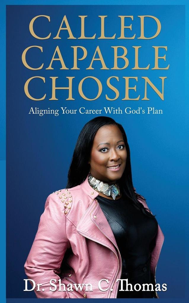 CALLED CAPABLE CHOSEN