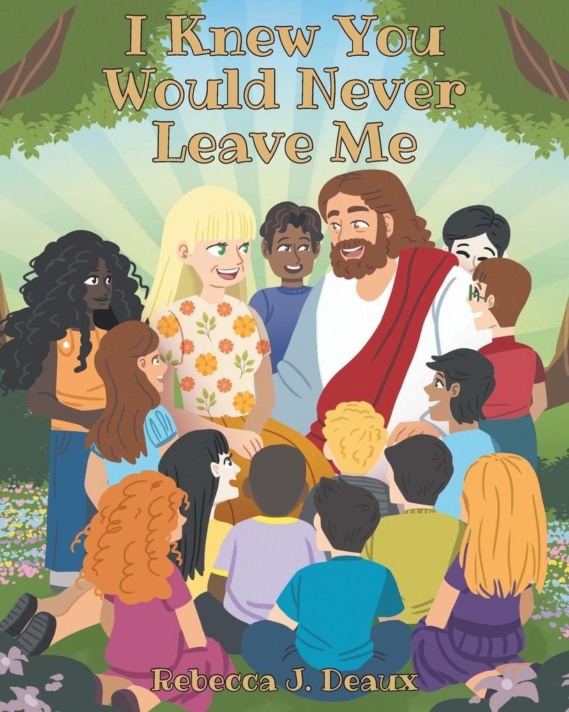 I Knew You Would Never Leave Me