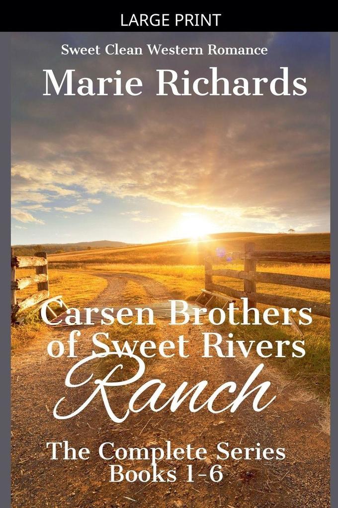 Carsen Brothers of Sweet Rivers Ranch