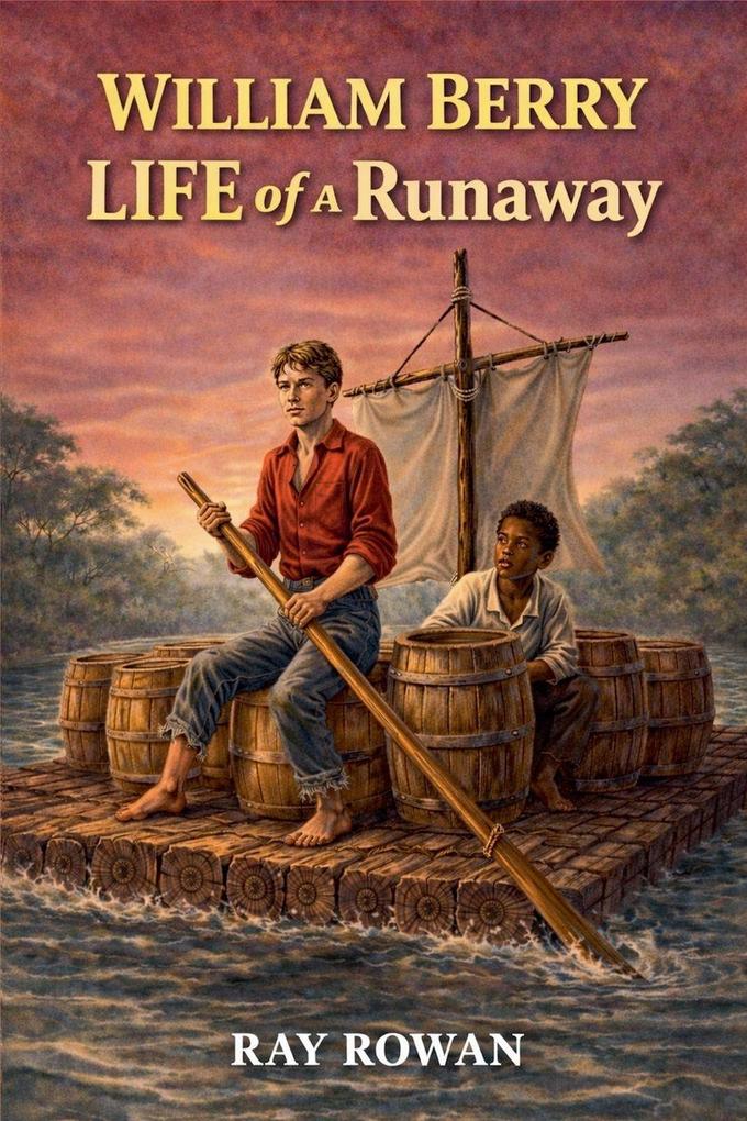 Willliam Berry Life of a Runaway