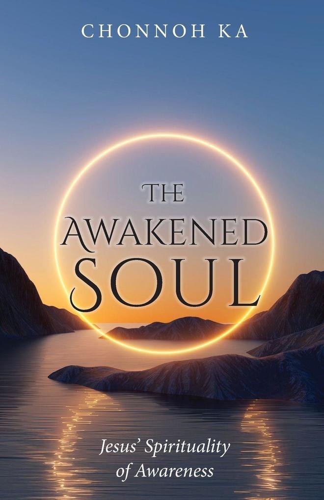 The Awakened Soul