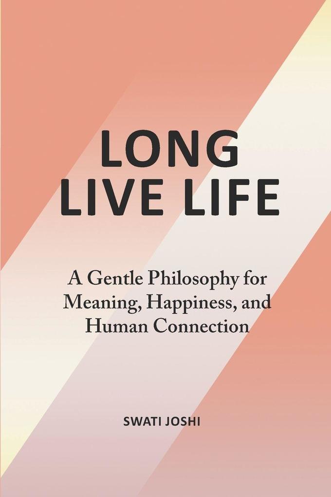 Long Live Life