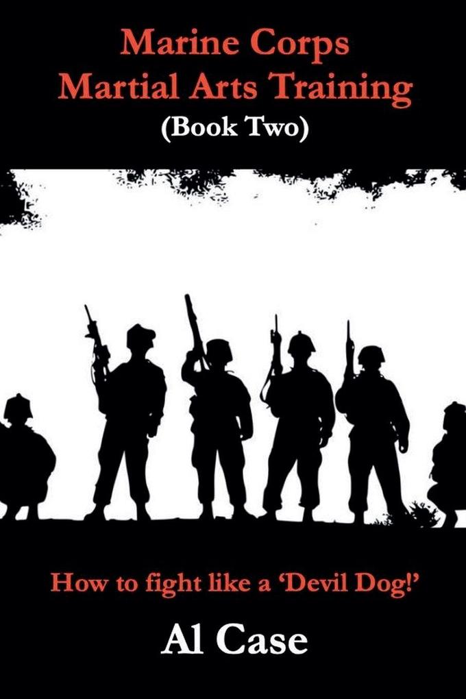 Marine Corps Martial Arts Training (book two)