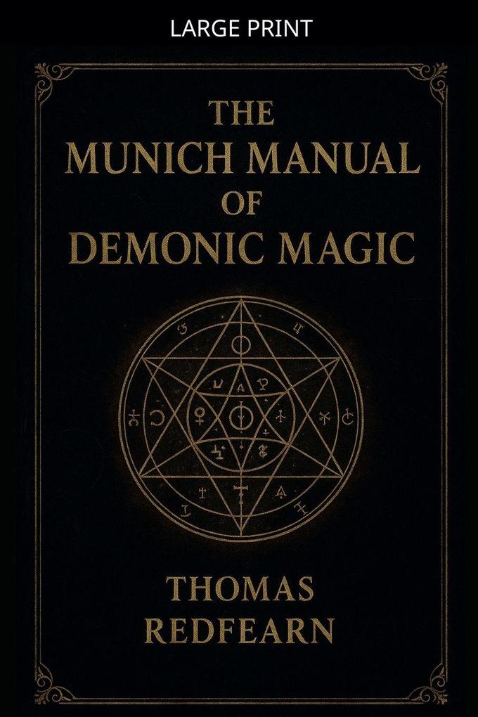 The Munich Manual Of Demonic Magic