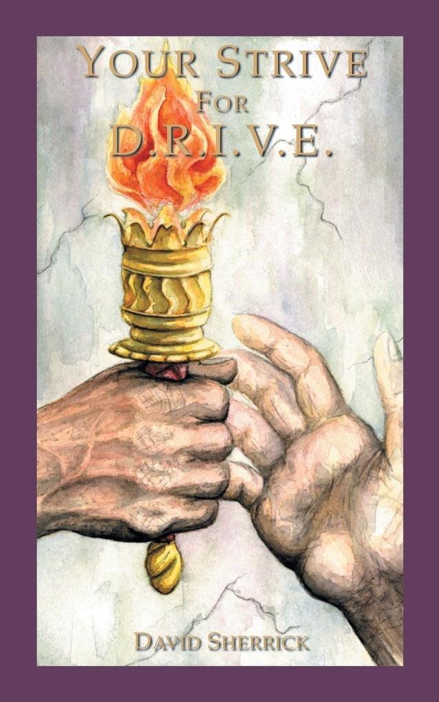 Your Strive for D.R.I.V.E.
