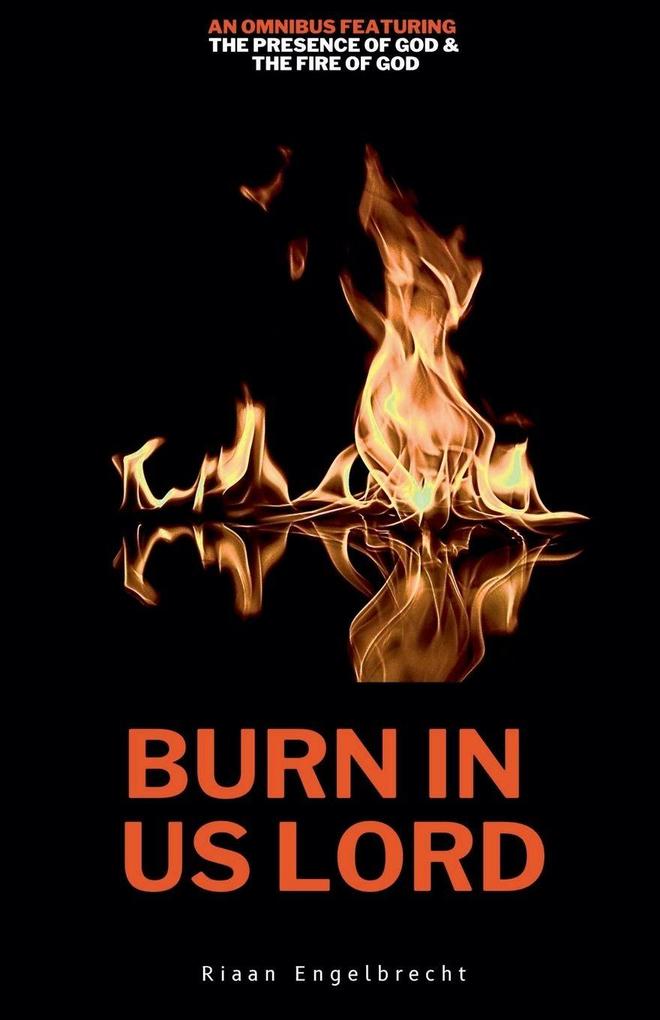 Burn in Us Lord