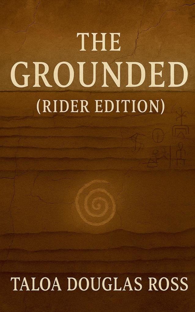 The Grounded (Rider Edition)