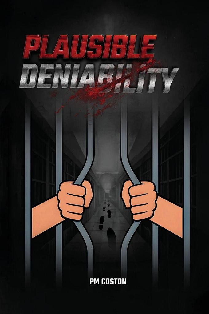 Plausible Deniability (Thomas Michael Dunn Paid Assassin)