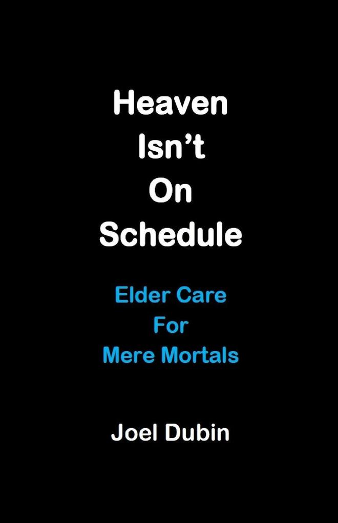 Heaven Isn't On Schedule