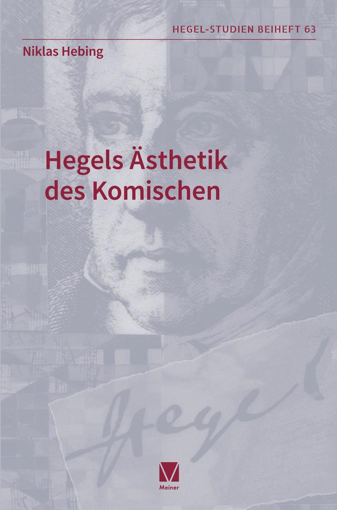 Hegels Ästhetik des Komischen