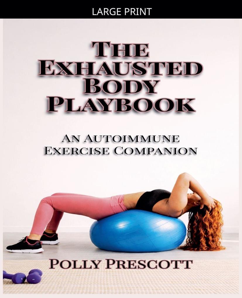 The Exhausted Body Playbook