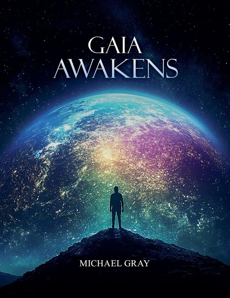 Gaia Awakens