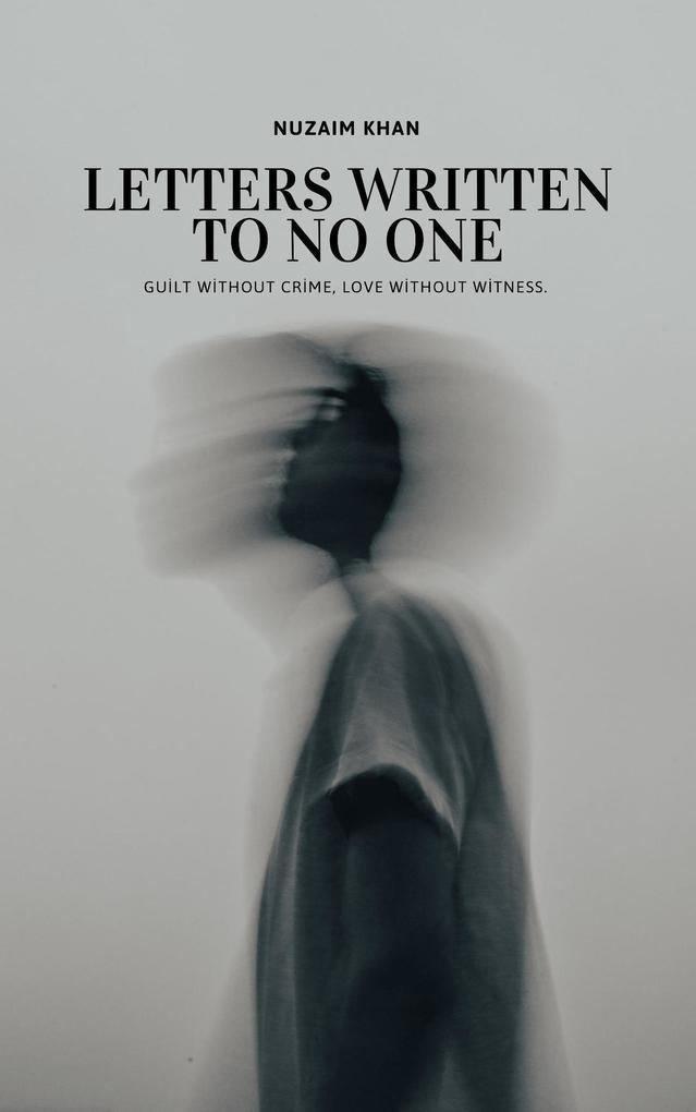 Letters Written to No One