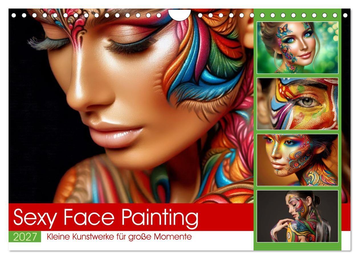 Sexy Face Painting (Wandkalender 2027 DIN A4 quer) CALVENDO Monatskalender