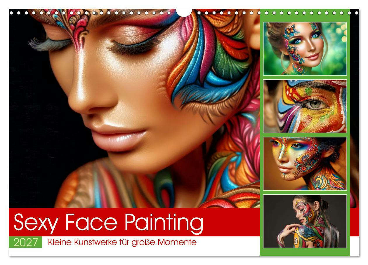 Sexy Face Painting (Wandkalender 2027 DIN A3 quer) CALVENDO Monatskalender
