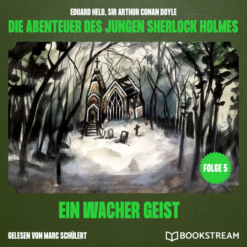 Ein wacher Geist (Die Abenteuer des jungen Sherlock Holmes Folge 5)