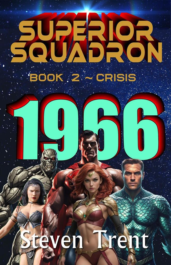 Superior Squadron - Crisis 1966