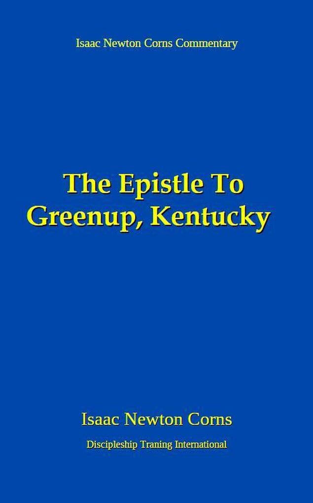 The Epistle To Greenup Kentucky