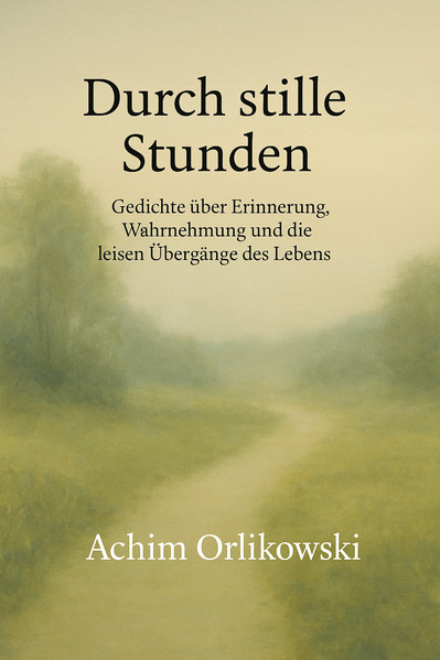 Durch stille Stunden
