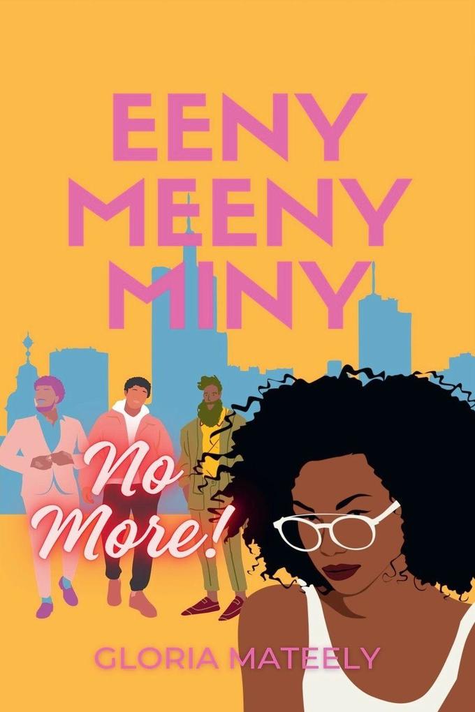 Eeny Meeny Miny No More