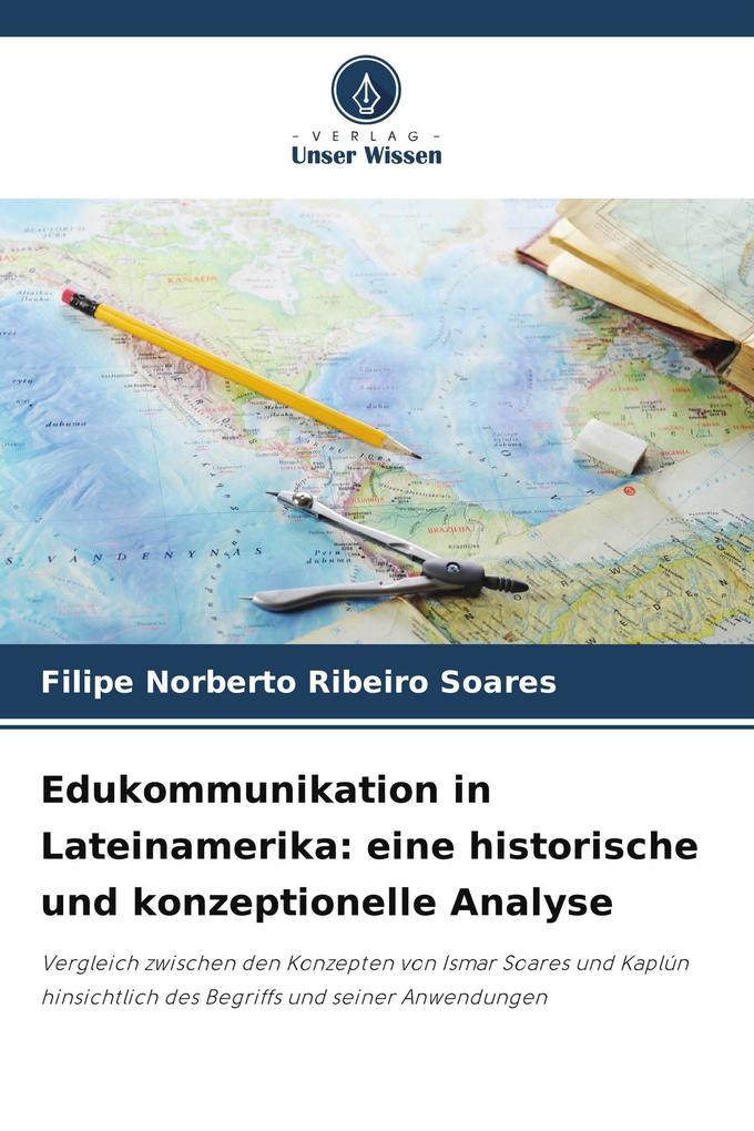 Edukommunikation in Lateinamerika: eine historische und konzeptionelle Analyse