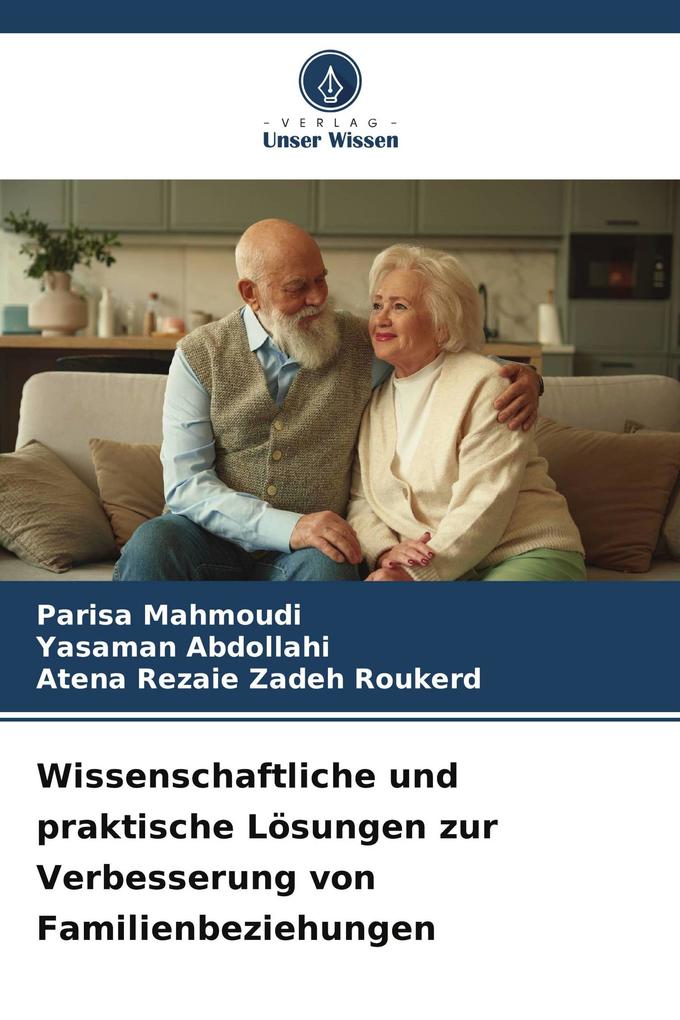 Wissenschaftliche und praktische Lösungen zur Verbesserung von Familienbeziehungen