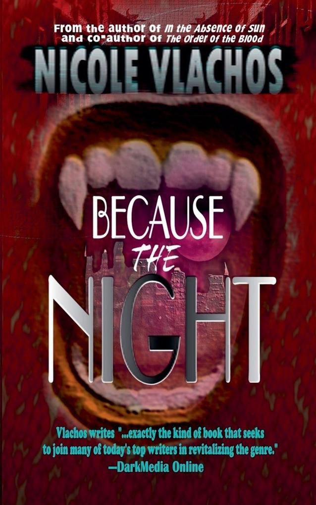 Because the Night