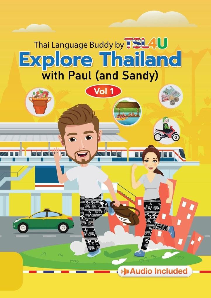 Explore Thailand with Paul (and Sandy)