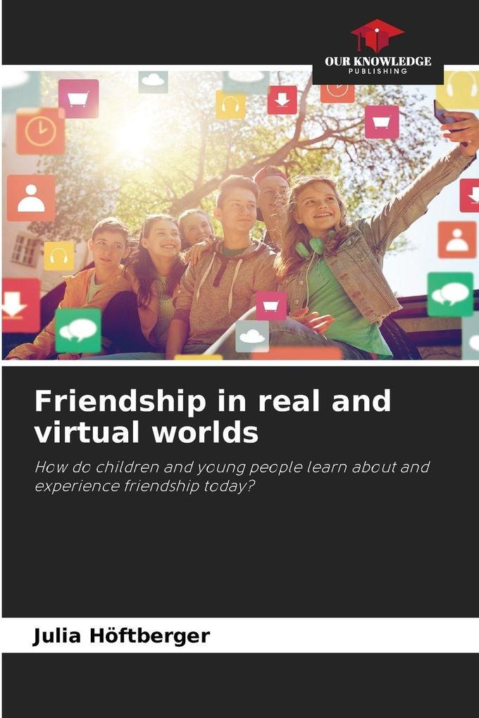 Friendship in real and virtual worlds