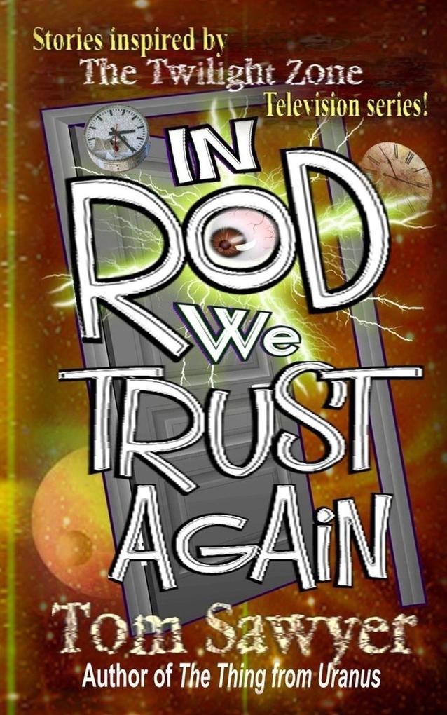 In Rod We Trust Again