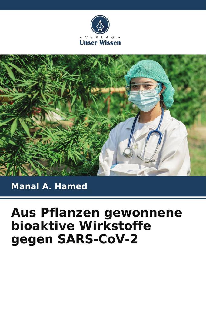 Aus Pflanzen gewonnene bioaktive Wirkstoffe gegen SARS-CoV-2