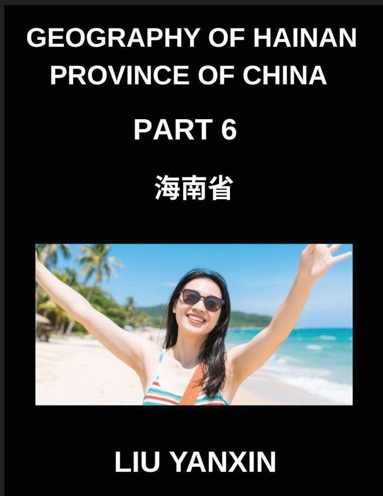 Geography of Hainan Province of China (Part 6)- Master Hainan's Geography Chinese Characters Pinyin and English for Cities Counties and Addresses