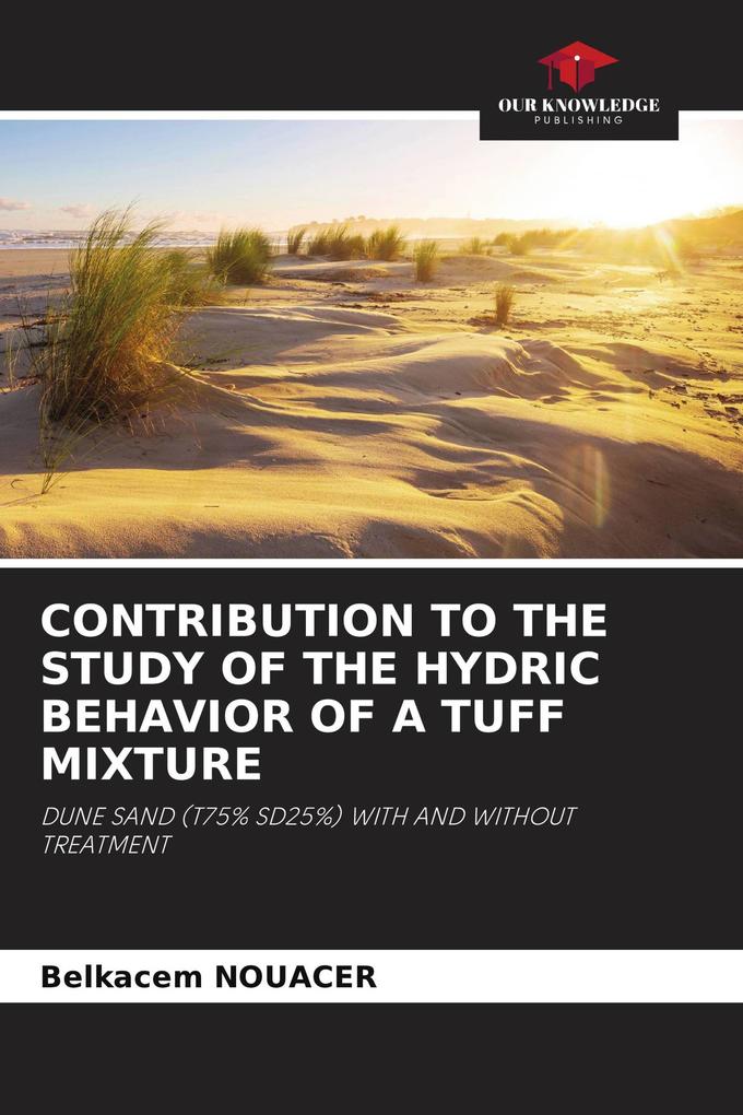 CONTRIBUTION TO THE STUDY OF THE HYDRIC BEHAVIOR OF A TUFF MIXTURE