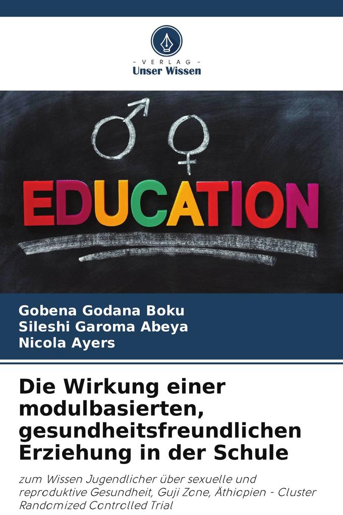 Die Wirkung einer modulbasierten gesundheitsfreundlichen Erziehung in der Schule