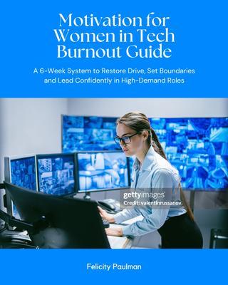 Motivation for Women in Tech Burnout Guide