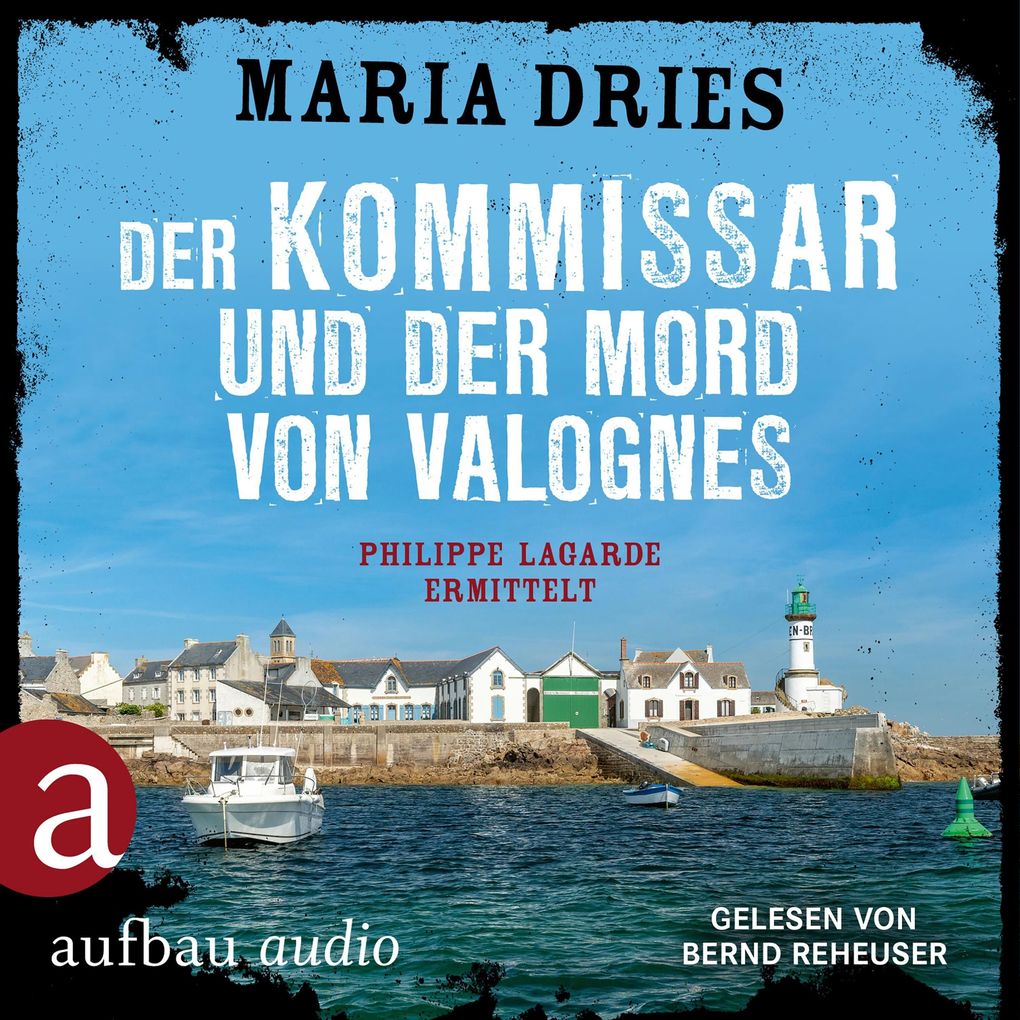 Der Kommissar und der Mord von Valognes - Philippe Lagarde ermittelt