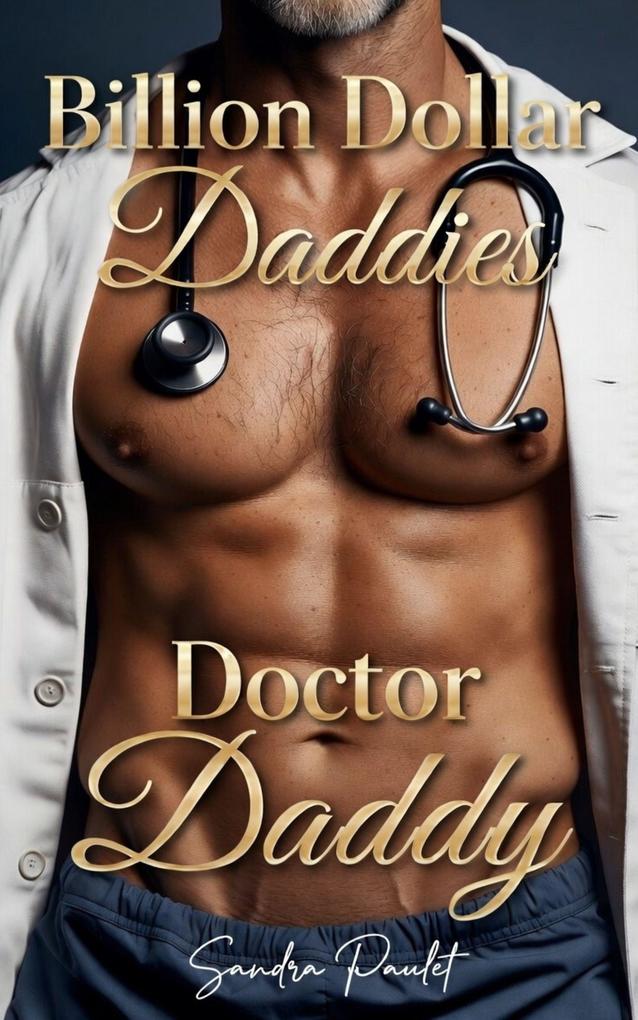 Doctor Daddy (Billion Dollar Daddies #10)