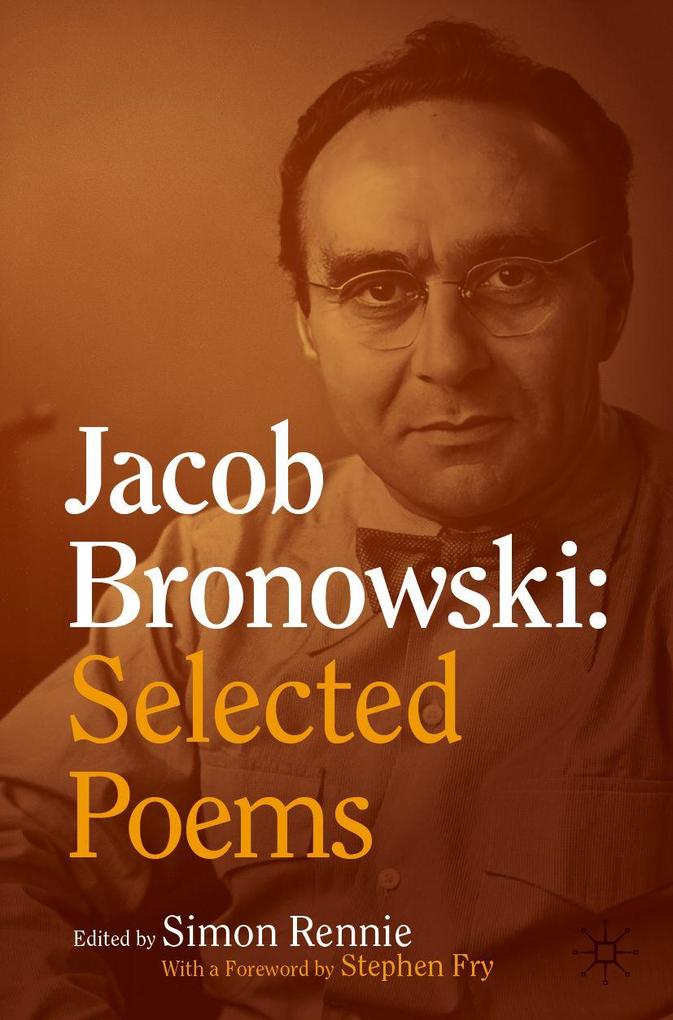 Jacob Bronowski: Selected Poems